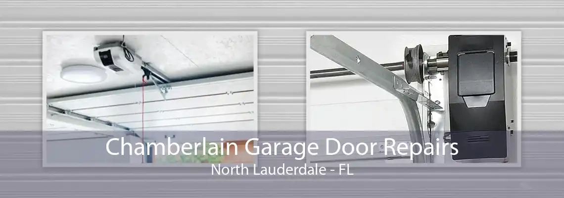 Chamberlain Garage Door Repairs North Lauderdale - FL