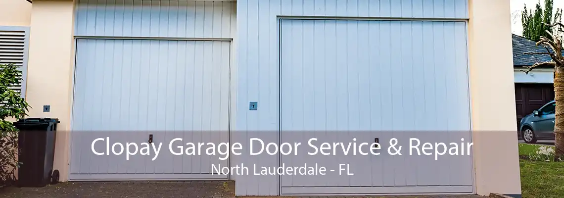 Clopay Garage Door Service & Repair North Lauderdale - FL