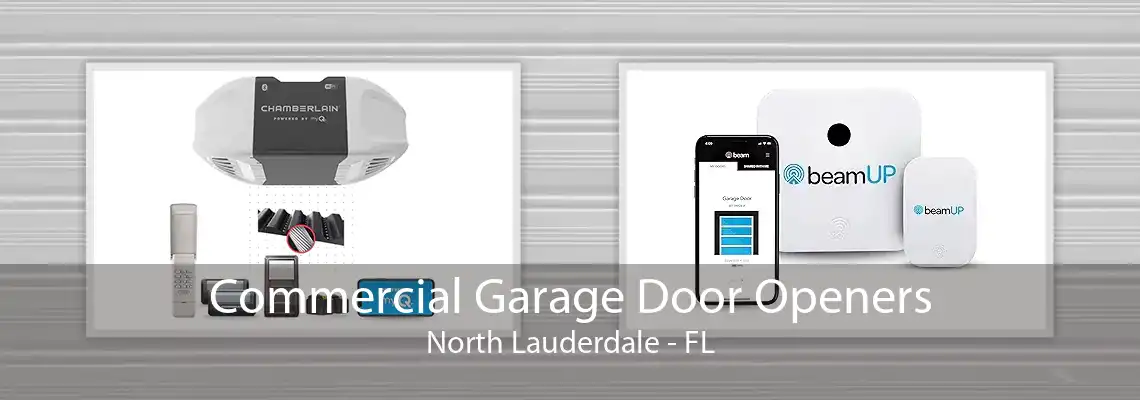 Commercial Garage Door Openers North Lauderdale - FL