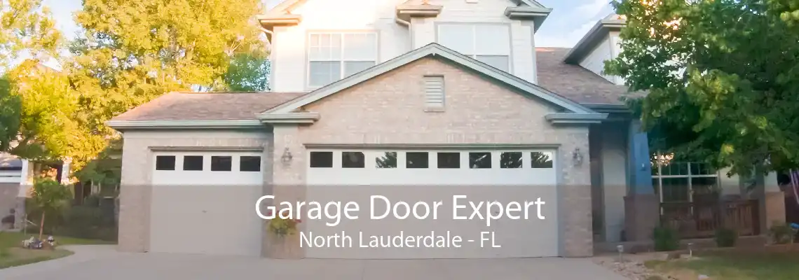 Garage Door Expert North Lauderdale - FL