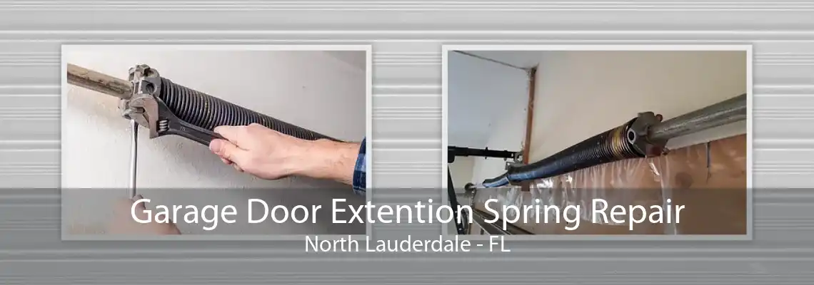 Garage Door Extention Spring Repair North Lauderdale - FL