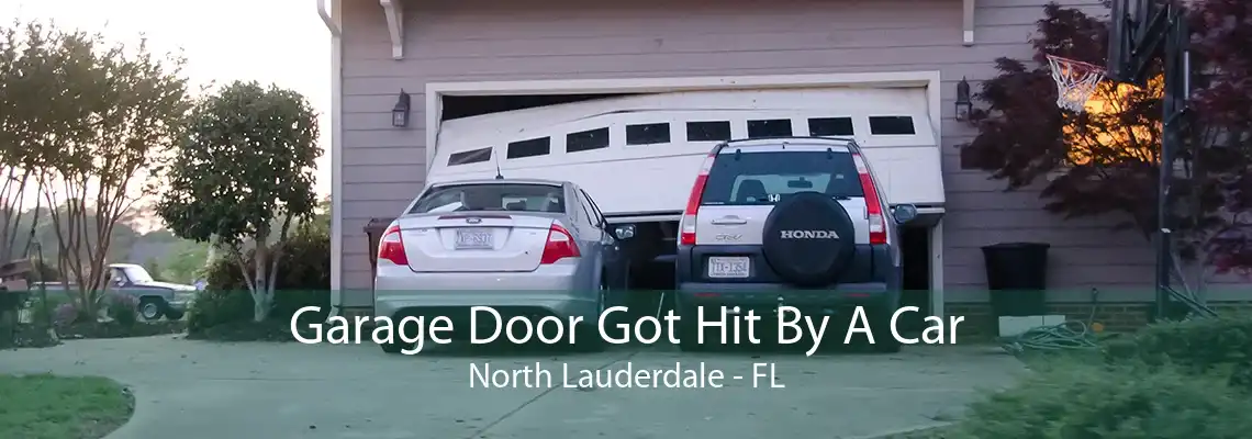 Garage Door Got Hit By A Car North Lauderdale - FL