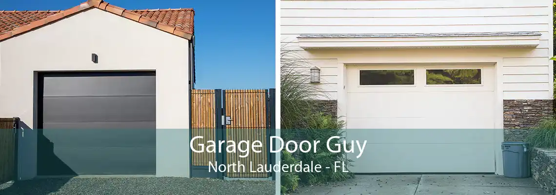 Garage Door Guy North Lauderdale - FL