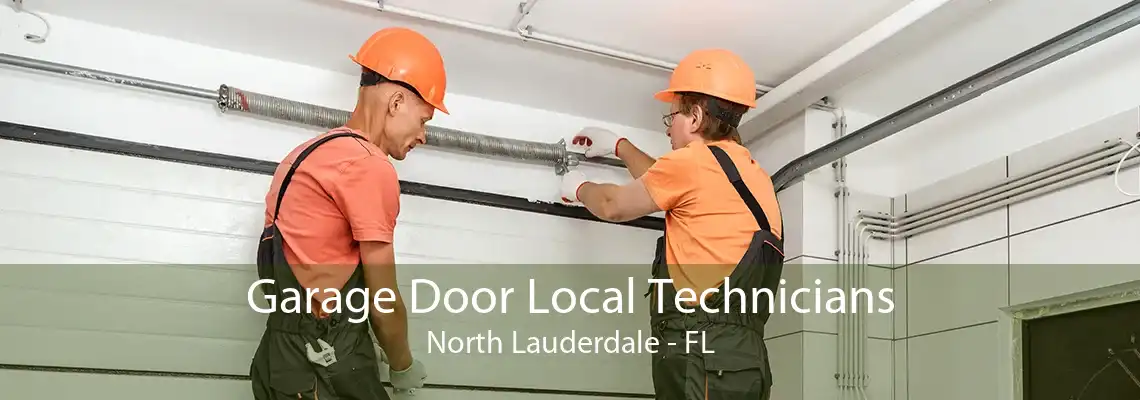 Garage Door Local Technicians North Lauderdale - FL