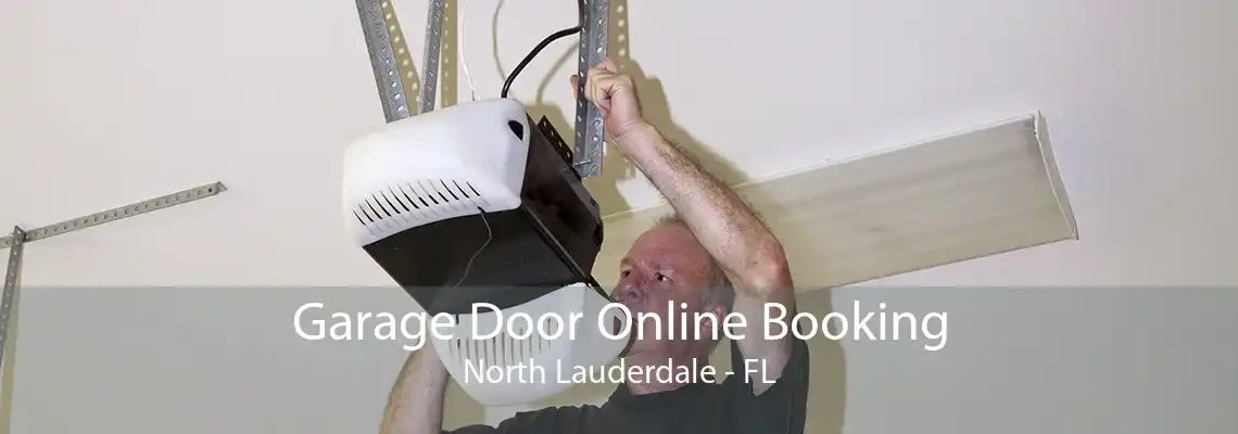 Garage Door Online Booking North Lauderdale - FL