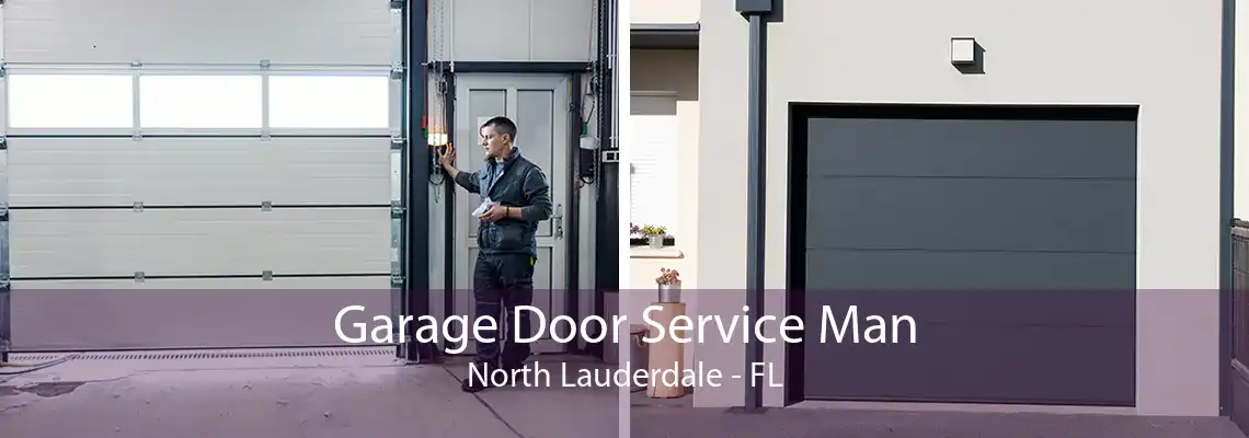 Garage Door Service Man North Lauderdale - FL