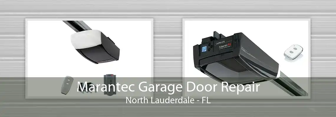 Marantec Garage Door Repair North Lauderdale - FL