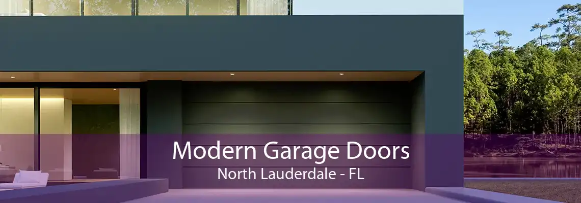 Modern Garage Doors North Lauderdale - FL