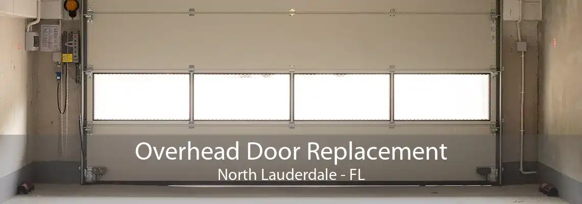 Overhead Door Replacement North Lauderdale - FL