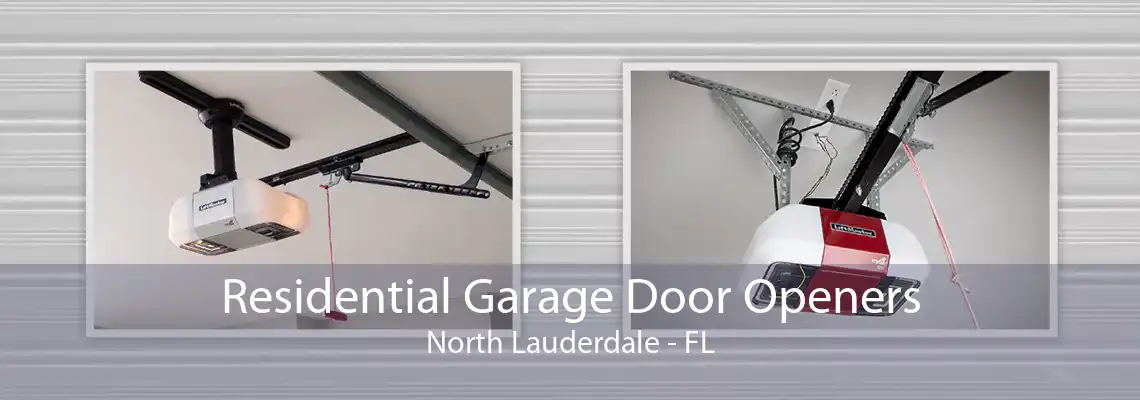 Residential Garage Door Openers North Lauderdale - FL