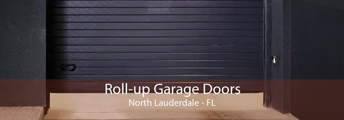 Roll-up Garage Doors North Lauderdale - FL