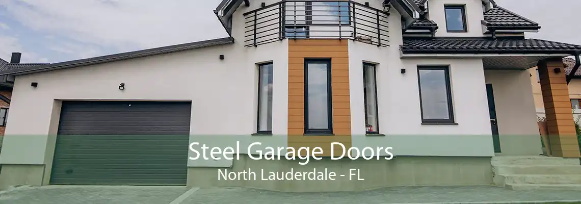 Steel Garage Doors North Lauderdale - FL