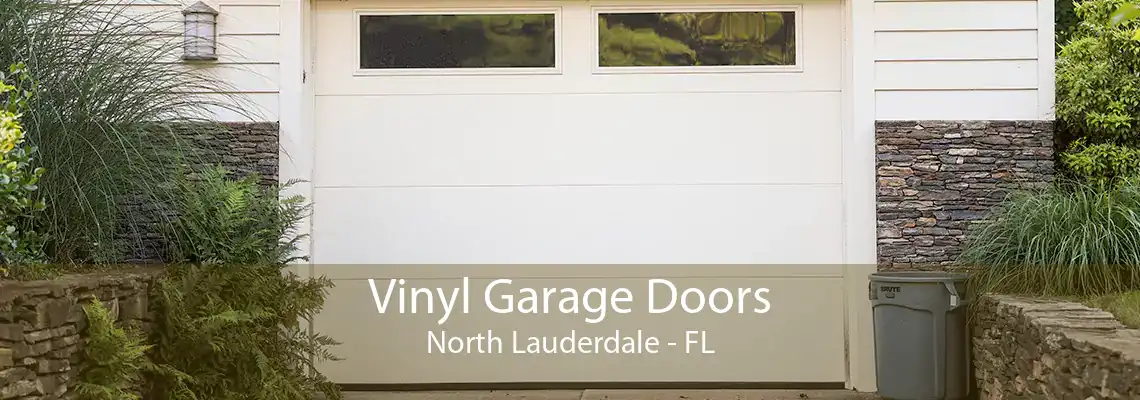 Vinyl Garage Doors North Lauderdale - FL